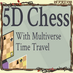 5D Chess With Multiverse Time Travel