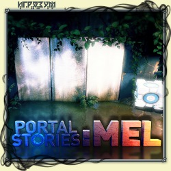 Portal Stories: Mel ( )