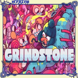 Grindstone (Русская версия)