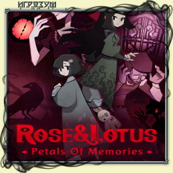Rose and Lotus: Petals of Memories (Русская версия)