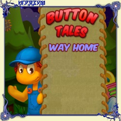Button Tales 2. Way Home ( )