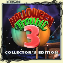 Halloween Trouble 3. Collector's Edition