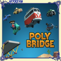 Poly Bridge ( )