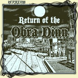 Return of the Obra Dinn ( )