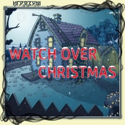 Watch Over Christmas ( )