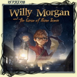 Willy Morgan and the Curse of Bone Town ( )