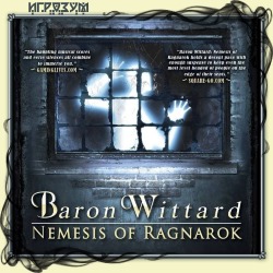 Baron Wittard: Nemesis of Ragnarok ( )