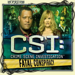 CSI: Crime Scene Investigation. Fatal Conspiracy (Русская версия)