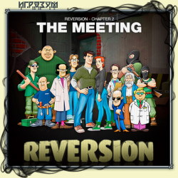 Reversion. Chapter 2. The Meeting ( )