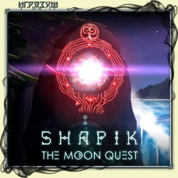 Shapik: The Moon Quest (Русская версия)