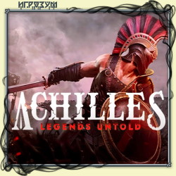 Achilles: Legends Untold (Русская версия)