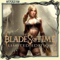 Blades of Time. Limited Edition ( )
