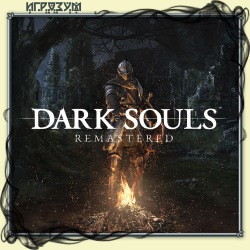 Dark Souls: Remastered ( )