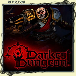 Darkest Dungeon II (Русская версия)