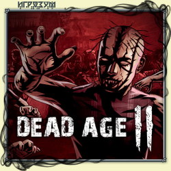Dead Age 2 (Русская версия)