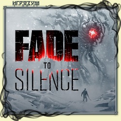 Fade to Silence ( )