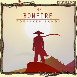 The Bonfire. Forsaken Lands ( )