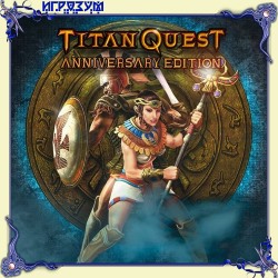 Titan Quest. Anniversary Edition (Русская версия)