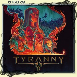 Tyranny. Gold Edition (Русская версия)