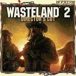 Wasteland 2. Director's Cut (Русская версия)