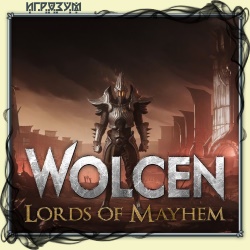 Wolcen: Lords of Mayhem (Русская версия)