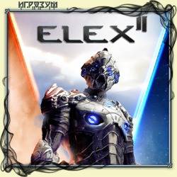 Elex II (Русская версия)