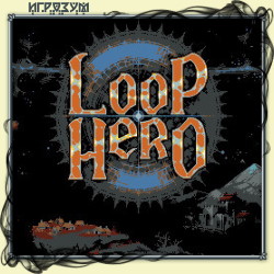 Loop Hero (Русская версия)