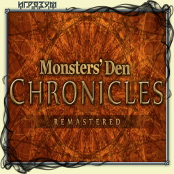Monsters' Den Chronicles ( )