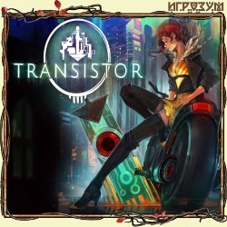 Transistor (Русская версия)
