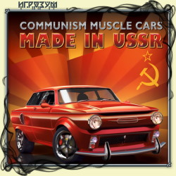Communism Muscle Cars: Made in USSR ( )