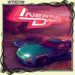 Inertial Drift (Русская версия)