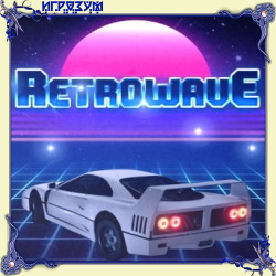 Retrowave (Русская версия)
