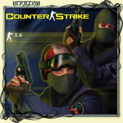 Counter-Strike 1.6 ( )