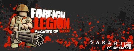 Foreign Legion: Buckets Of Blood (Русская версия)