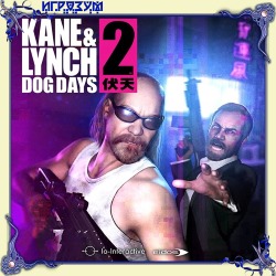 Kane & Lynch 2: Dog Days ( )