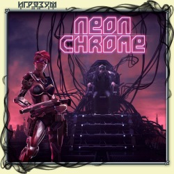 Neon Chrome. Deluxe Edition ( )