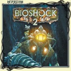 BioShock 2 (Русская версия)