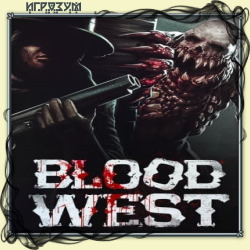 Blood West (Русская версия)
