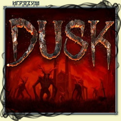 DUSK. Intruder Edition (Русская версия)