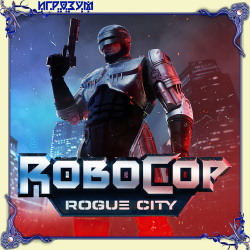 RoboCop: Rogue City. Alex Murphy Edition (Русская версия)