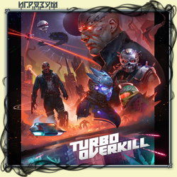 Turbo Overkill ( )