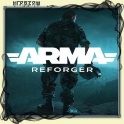 Arma Reforger (Русская версия)