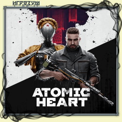 Atomic Heart (Русская версия)