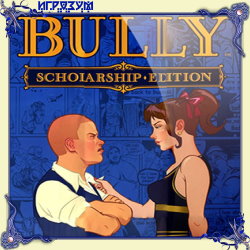 Bully. Scholarship Edition ( )