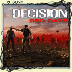 Decision: Red Daze (Русская версия)
