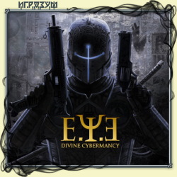 E.Y.E.: Divine Cybermancy ( )