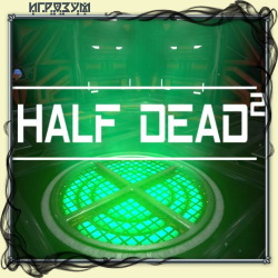 Half Dead 2 ( )