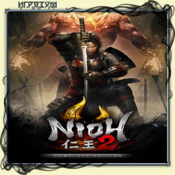 Nioh 2. The Complete Edition (Русская версия)