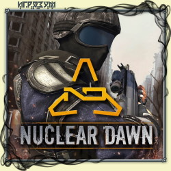 Nuclear Dawn (Русская версия)