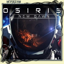 Osiris: New Dawn (Русская версия)